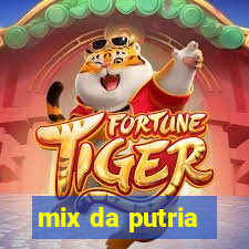 mix da putria